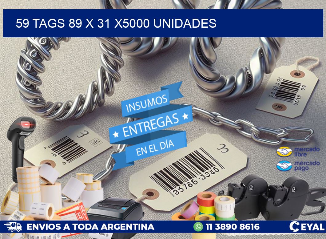 59 TAGS 89 x 31 X5000 UNIDADES