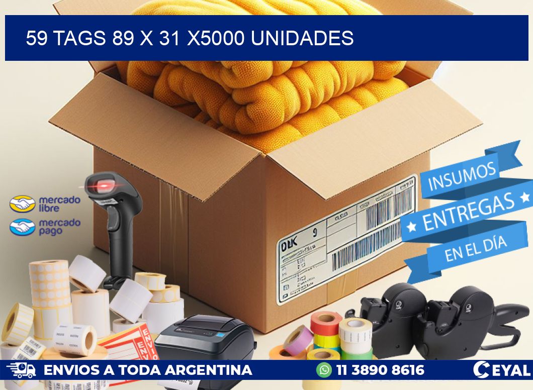 59 TAGS 89 x 31 X5000 UNIDADES