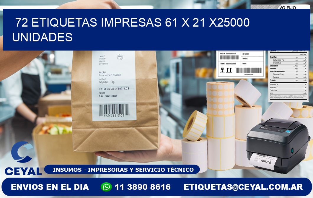 72 ETIQUETAS IMPRESAS 61 x 21 X25000 UNIDADES