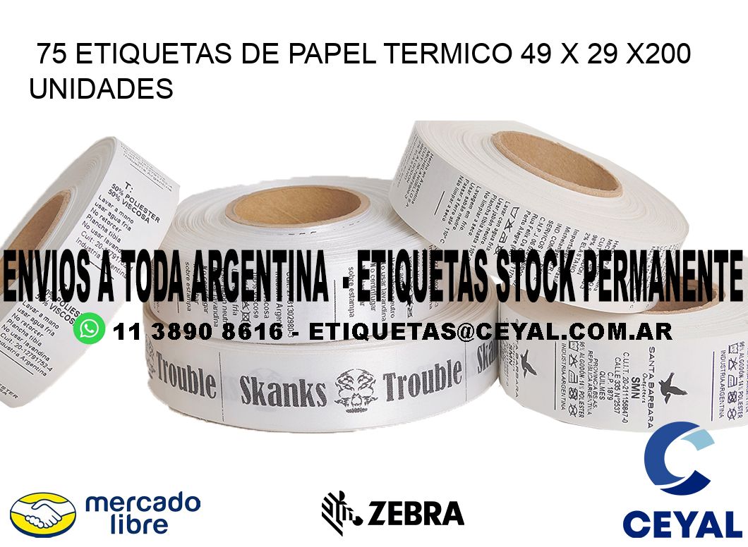 75 ETIQUETAS DE PAPEL TERMICO 49 x 29 x200 UNIDADES