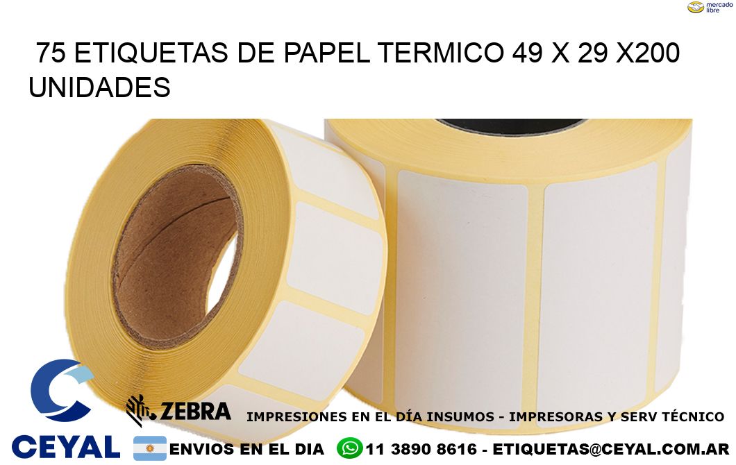 75 ETIQUETAS DE PAPEL TERMICO 49 x 29 x200 UNIDADES