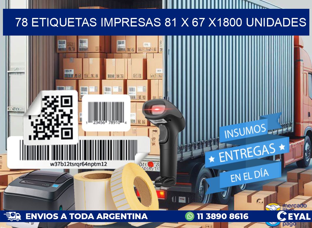 78 ETIQUETAS IMPRESAS 81 x 67 X1800 UNIDADES