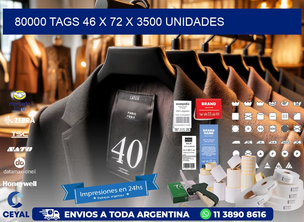 80000 TAGS 46 x 72 X 3500 UNIDADES