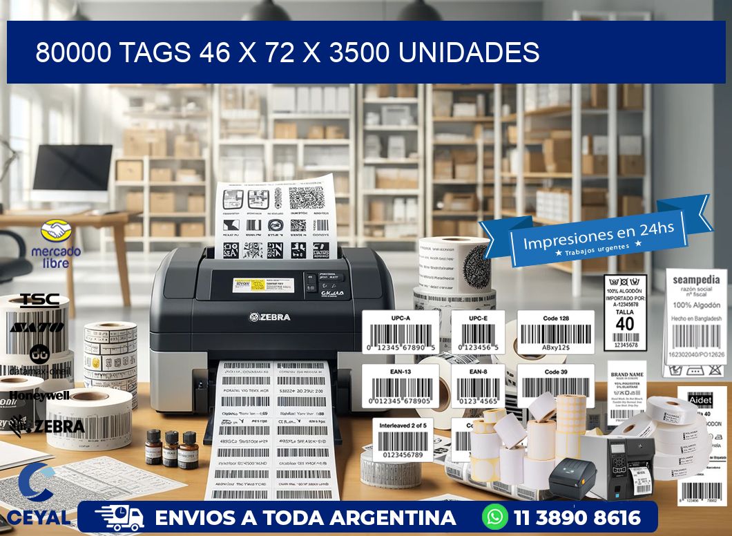 80000 TAGS 46 x 72 X 3500 UNIDADES