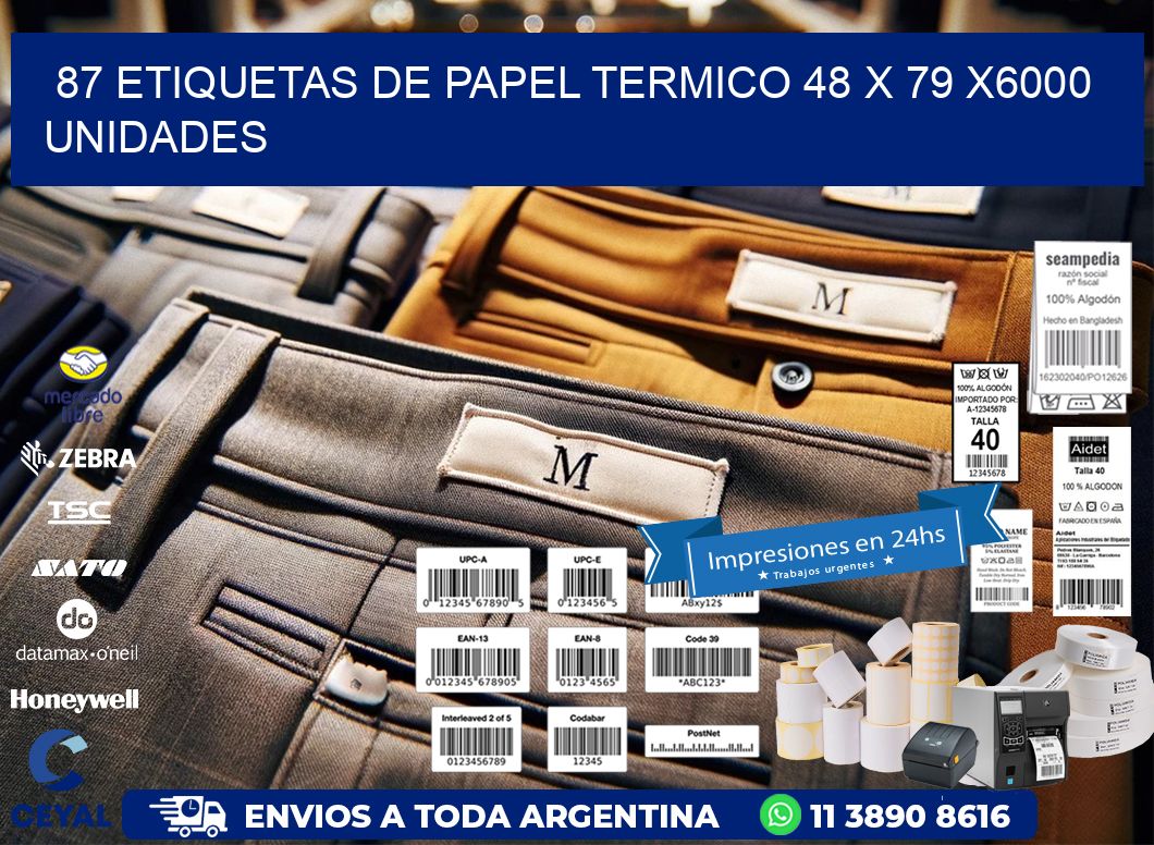 87 ETIQUETAS DE PAPEL TERMICO 48 x 79 X6000 UNIDADES