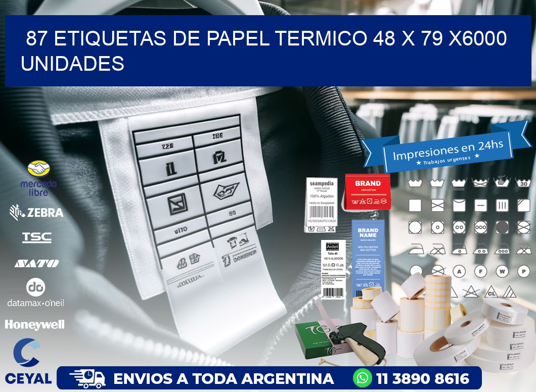 87 ETIQUETAS DE PAPEL TERMICO 48 x 79 X6000 UNIDADES