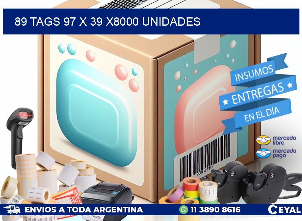 89 TAGS 97 x 39 X8000 UNIDADES