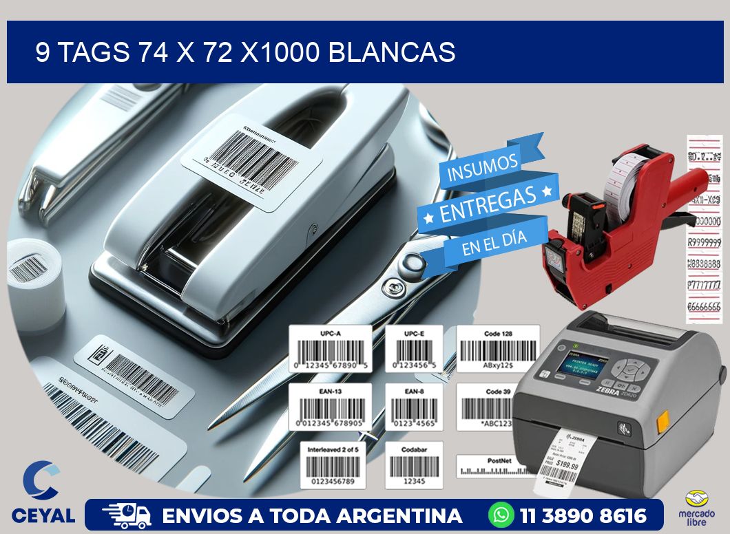 9 TAGS 74 x 72 X1000 BLANCAS