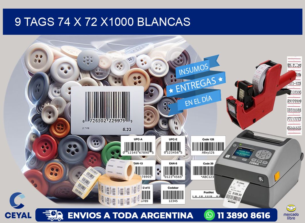 9 TAGS 74 x 72 X1000 BLANCAS