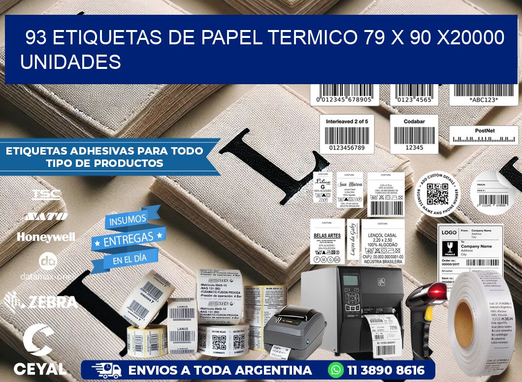 93 ETIQUETAS DE PAPEL TERMICO 79 x 90 X20000 UNIDADES