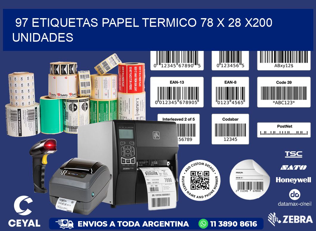 97 ETIQUETAS PAPEL TERMICO 78 x 28 x200 UNIDADES