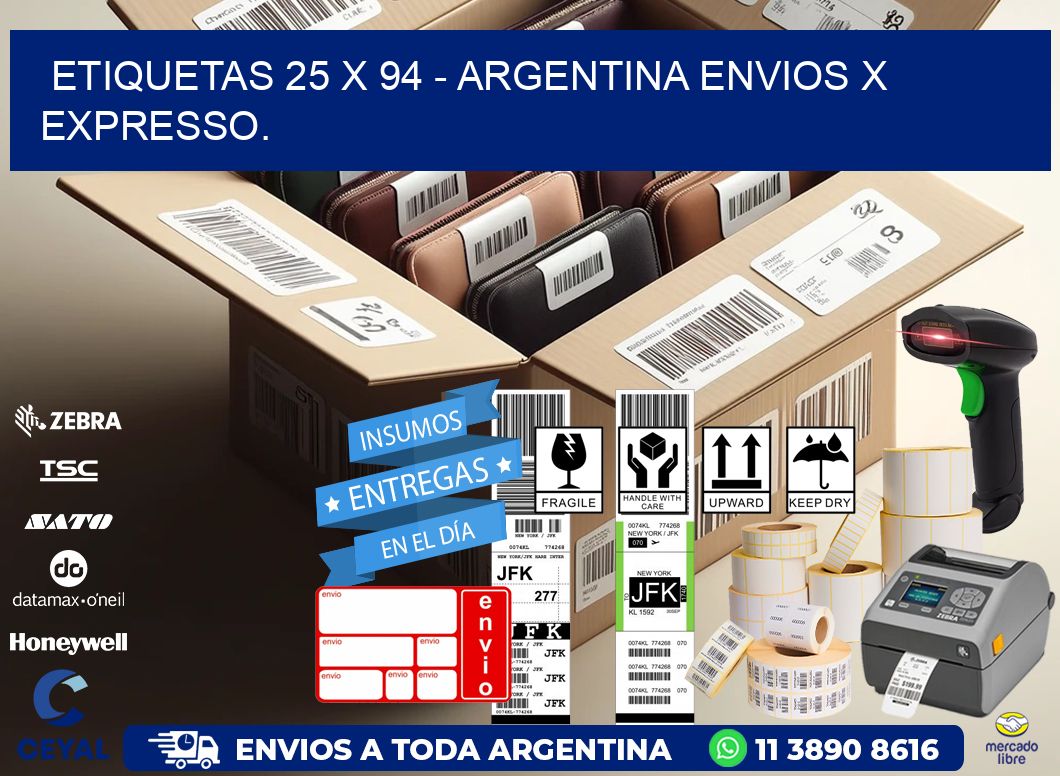 ETIQUETAS 25 x 94 - ARGENTINA ENVIOS X EXPRESSO.