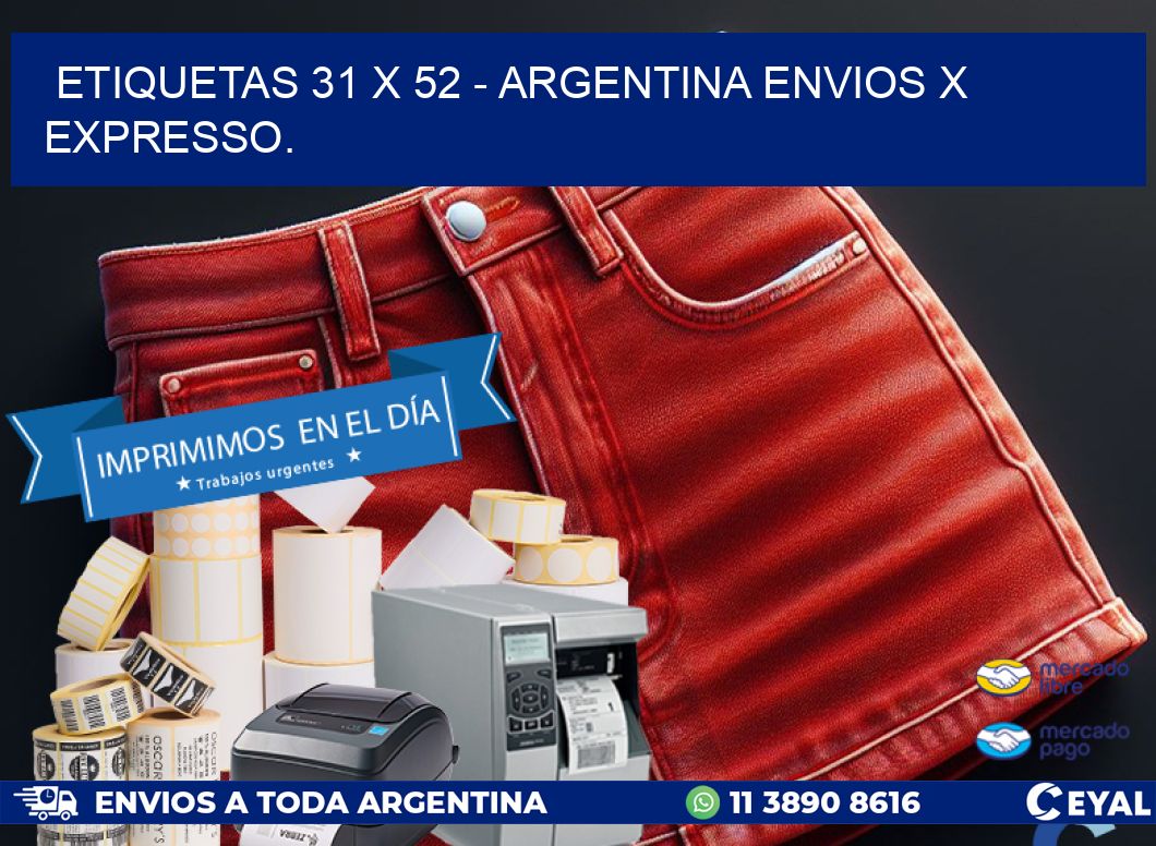 ETIQUETAS 31 x 52 - ARGENTINA ENVIOS X EXPRESSO.