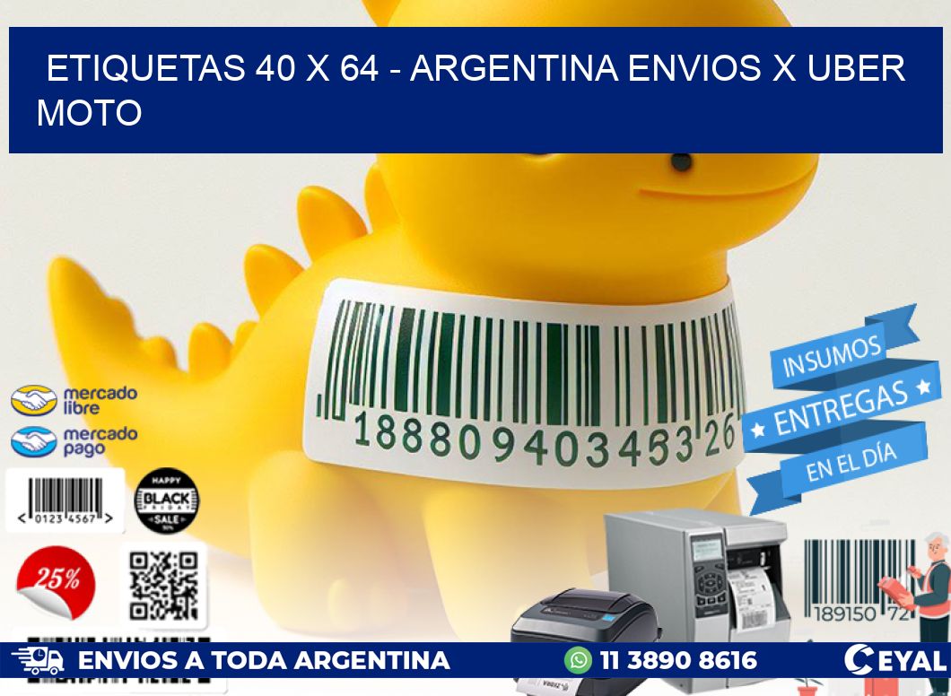 ETIQUETAS 40 x 64 - ARGENTINA ENVIOS X UBER MOTO