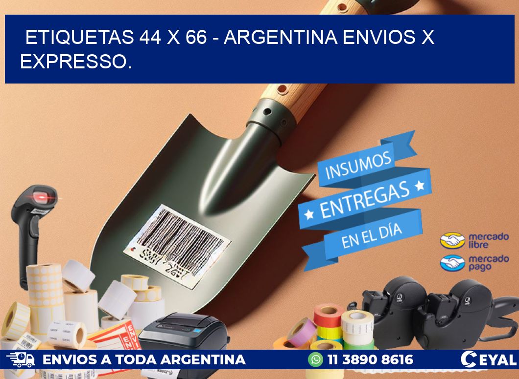 ETIQUETAS 44 x 66 - ARGENTINA ENVIOS X EXPRESSO.