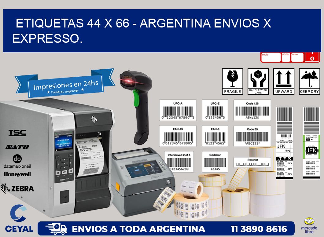 ETIQUETAS 44 x 66 - ARGENTINA ENVIOS X EXPRESSO.