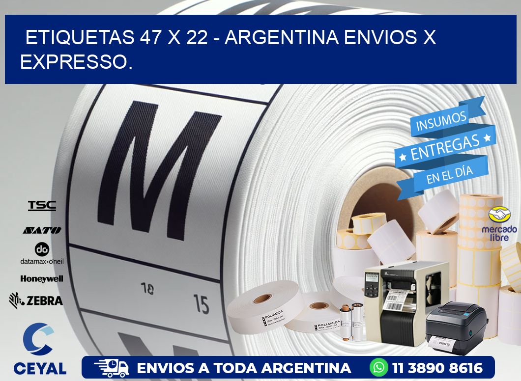 ETIQUETAS 47 x 22 - ARGENTINA ENVIOS X EXPRESSO.