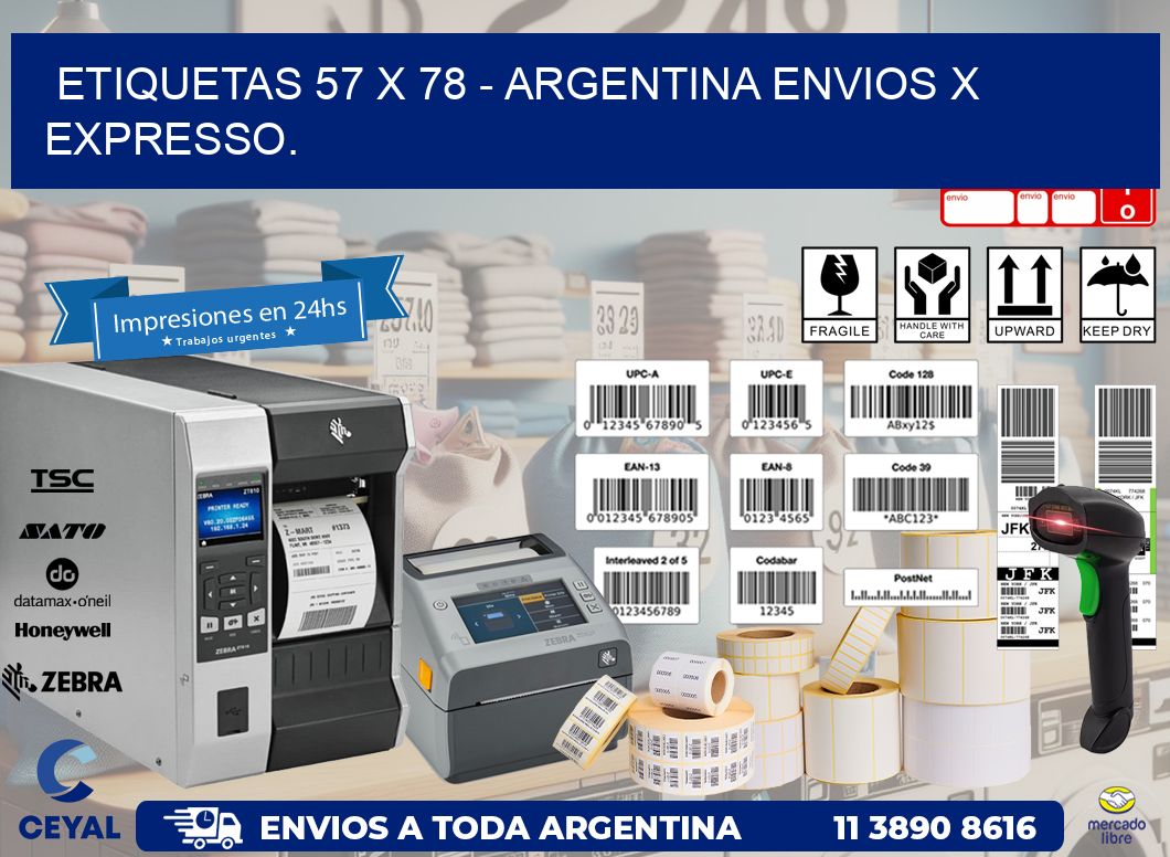 ETIQUETAS 57 x 78 - ARGENTINA ENVIOS X EXPRESSO.