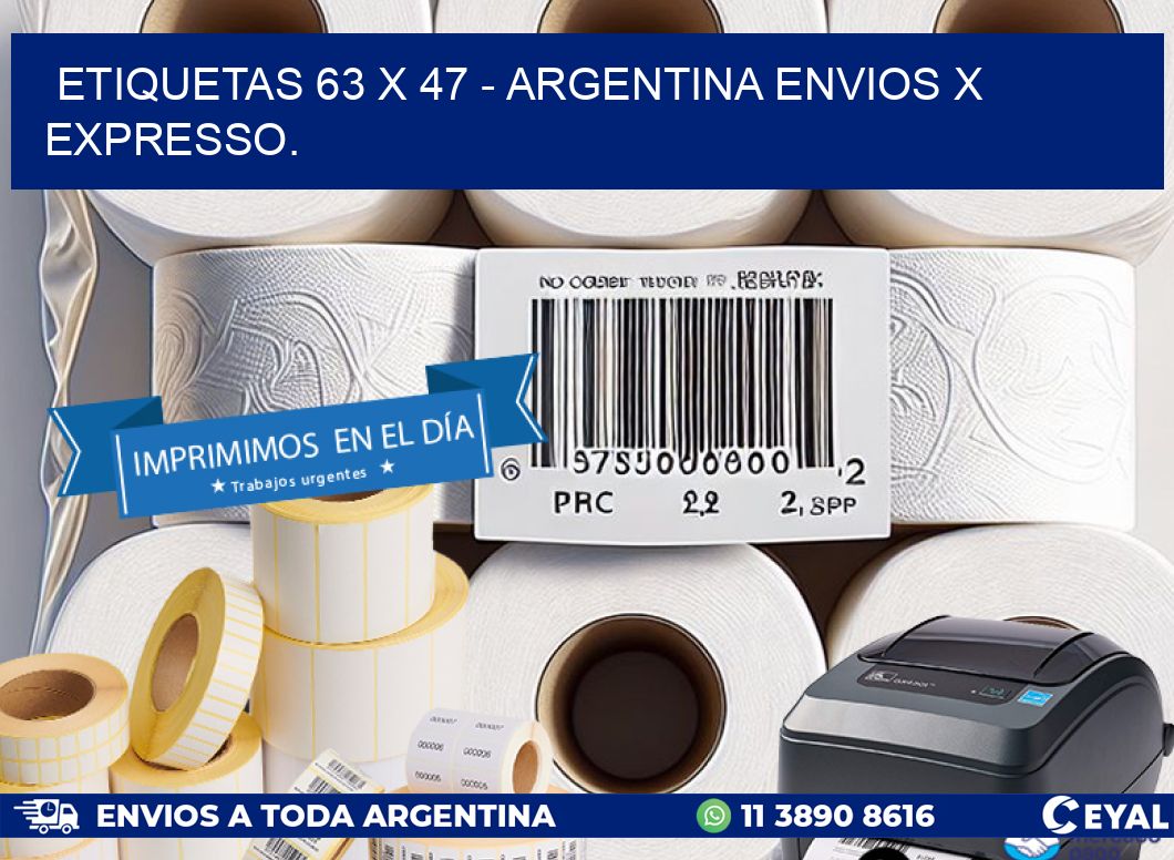 ETIQUETAS 63 x 47 - ARGENTINA ENVIOS X EXPRESSO.