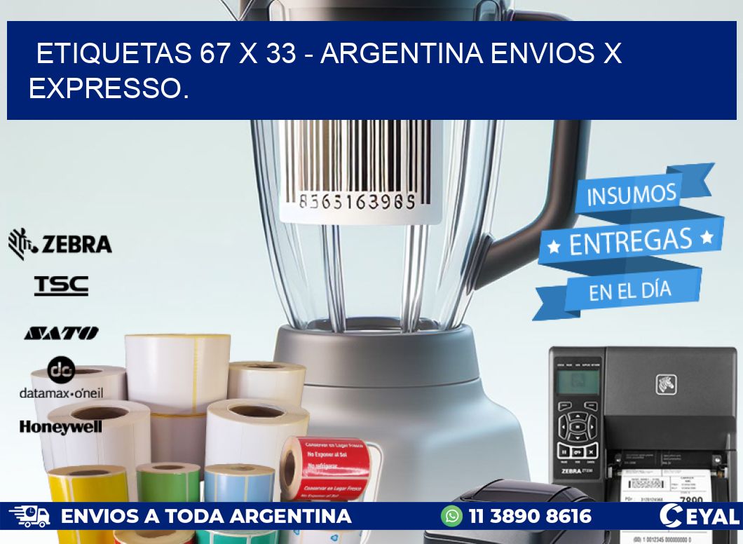 ETIQUETAS 67 x 33 - ARGENTINA ENVIOS X EXPRESSO.