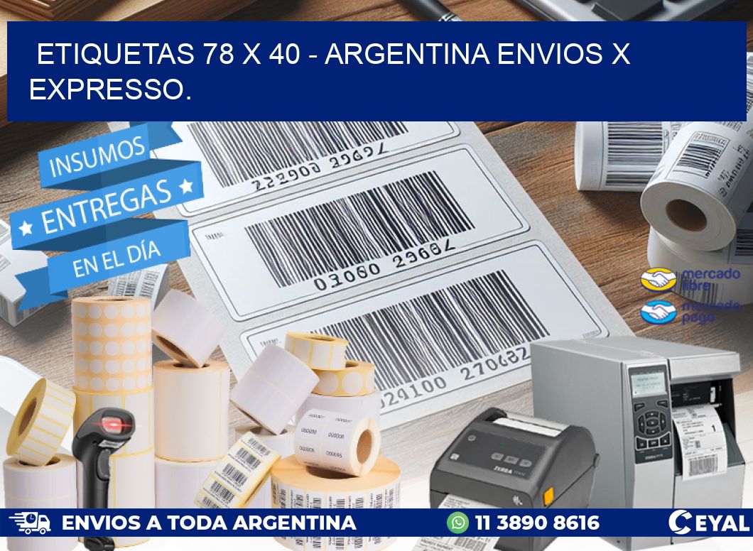 ETIQUETAS 78 x 40 - ARGENTINA ENVIOS X EXPRESSO.